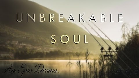 U N B R E A K A B L E   S O U L