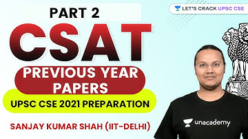 Previous Year Papers Part 2 | UPSC CSE/IAS Prelims 2021 | Sanjay Kumar Shah