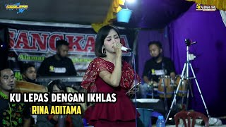 Ku Lepas Dengan Ikhlas || Rina Aditama || Sangkara Musik || Jabrik Audio