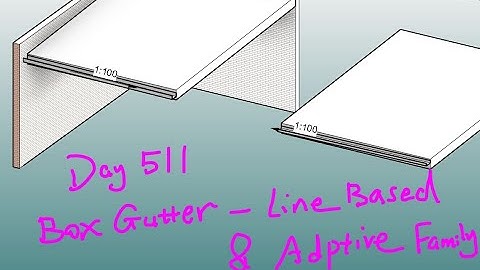 Everyday Revit (Day 511) - Box Gutter - Line Based & Adaptive Family Method