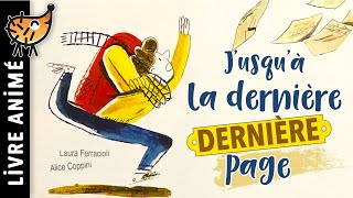 Jusqu'à la Dernière Dernière Page 📘 Conte pour enfant | Histoire pour découvrir le monde en magie