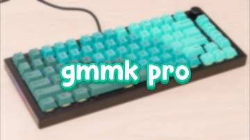 GMMK Pro - Before and After Mods