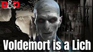 Why Voldemort Would Be a Lich in D&D | Harry Potter Meets D&D Lore