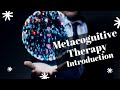 Metacognitive Therapy to Address Anxiety, Anger and Depression and Increase Mental Health