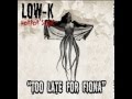 Lowk  too late for fiona horror show ep sound rising records 2013