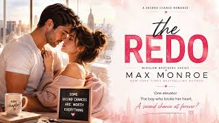 The Redo by Max Monroe | Enemies to Lovers Romance Full Audiobook (Part 1)