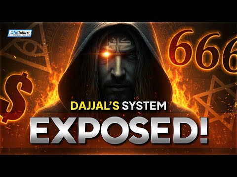 DAJJAL S SYSTEM EXPOSED 