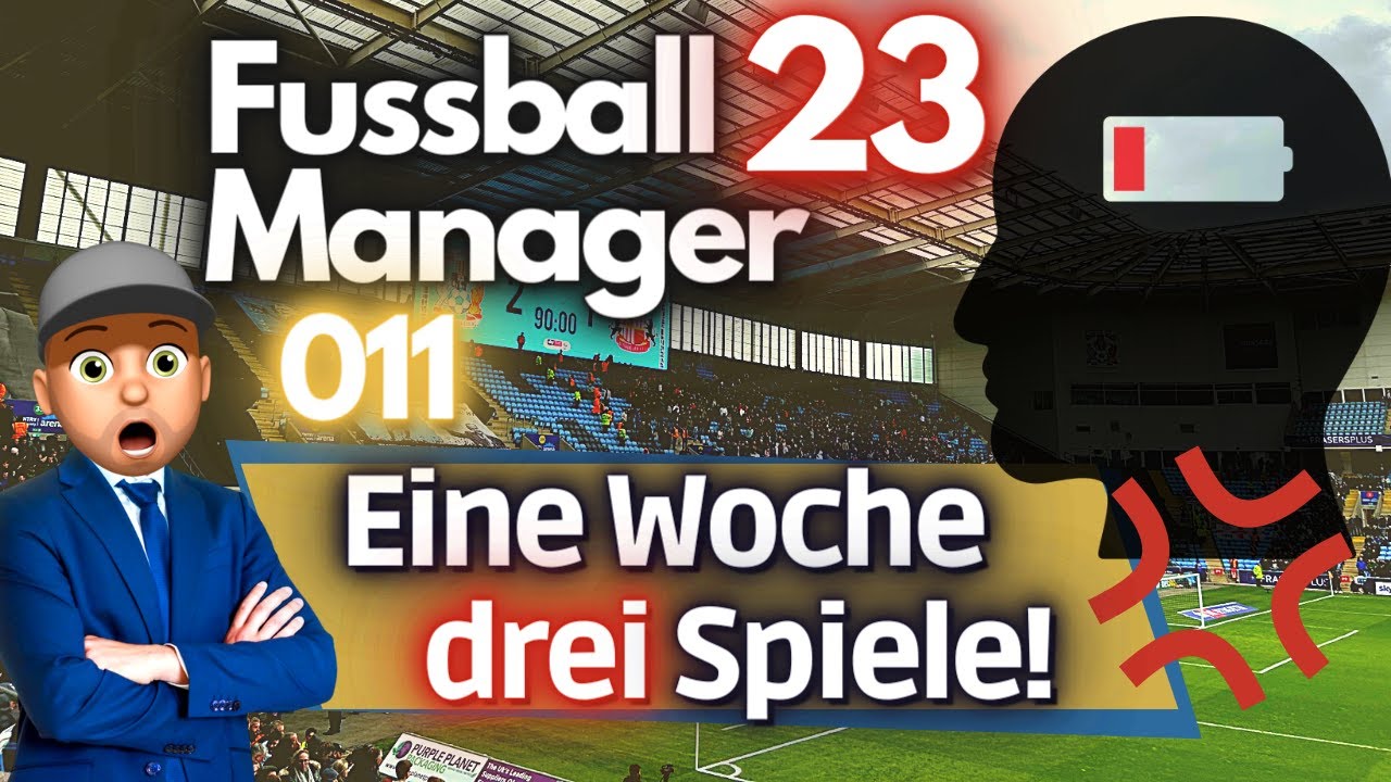 ⚽️ Drei Spiele - Englische Woche² ▻ 011 - EA Fussball Manager 23 - Coventry City FC (Deutsch)