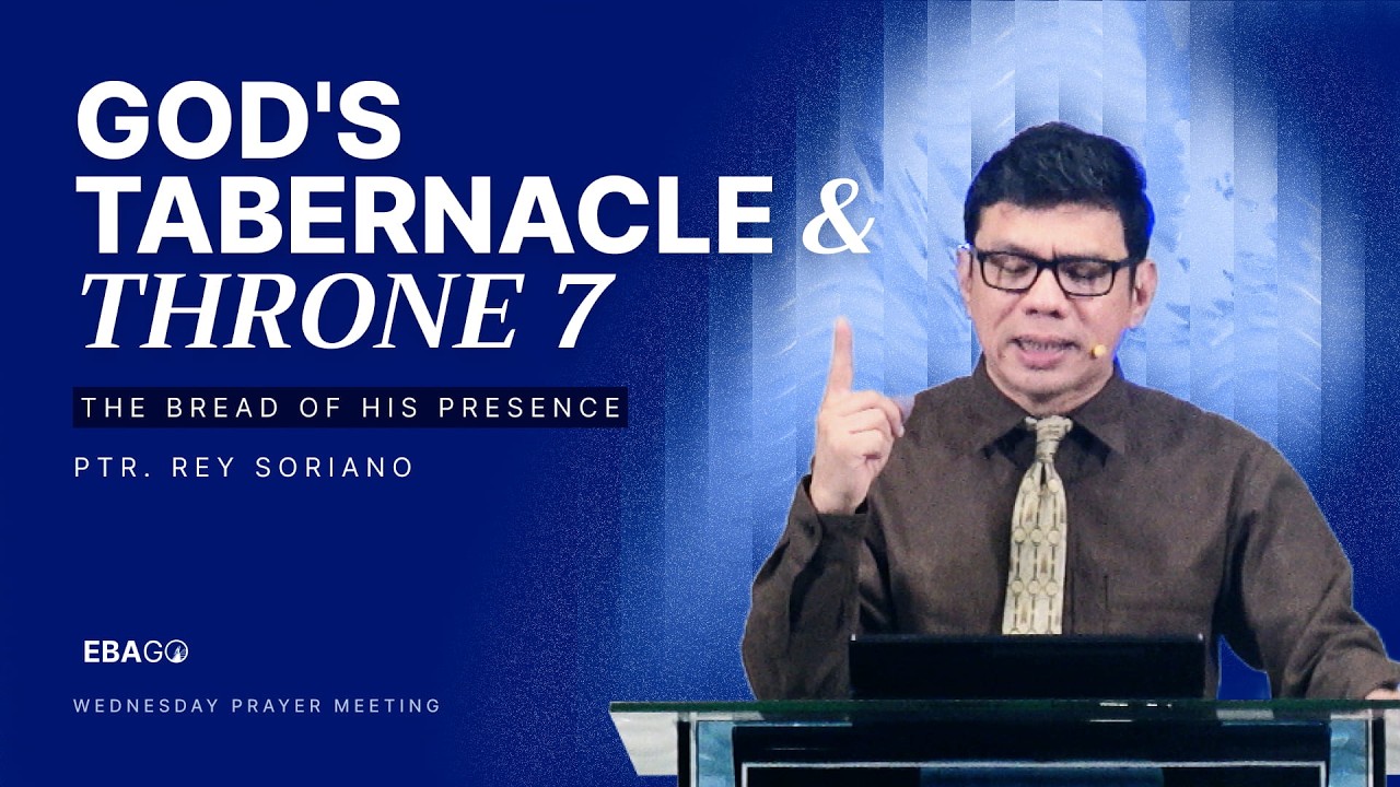 God's Tabernacle & Throne 7 (The Bread Of His Presence) | 26-0225