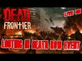 Dead Frontier -  LOOTING DEATH ROW !