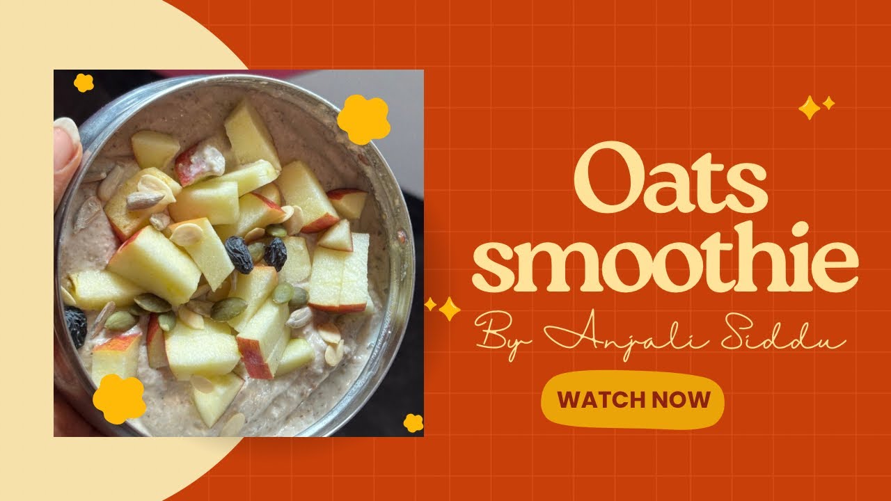 Oats Smoothie For Weight Loss || Anjali Siddu