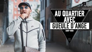 Gueule Dange - Linterview Au Quartier Saint-Ouen, Leto, La Moto, Heuss Lenfoiré, Abdel Soulax