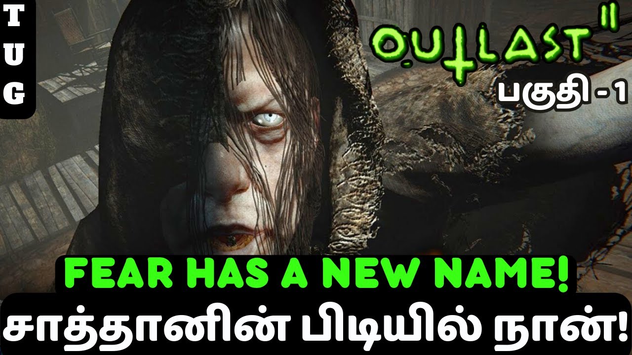 OUTLAST 2 - If You See This Face, RUN! 😨👿 | TAMIL Gameplay | PART 1