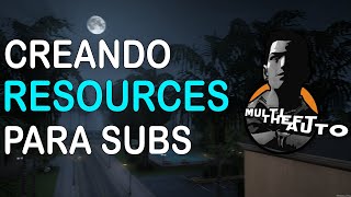 MTA:SA LUA | Creando Resources Para Subs