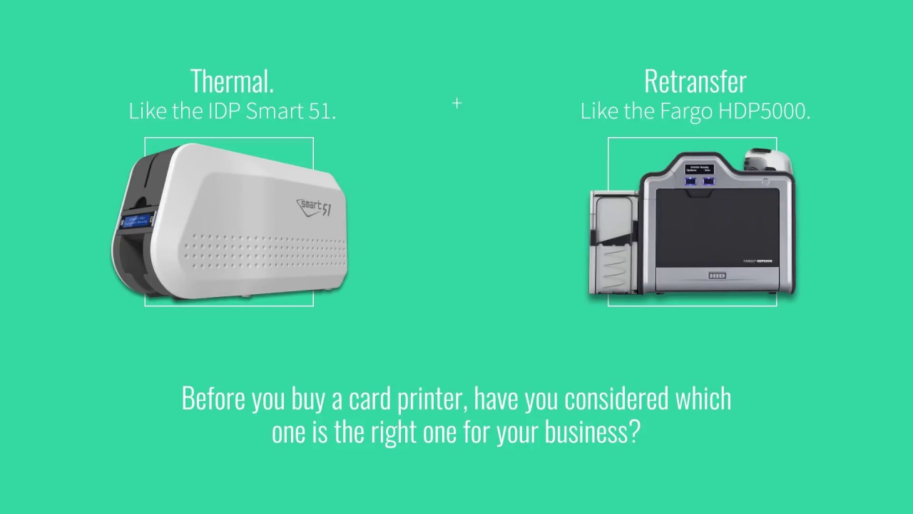 Which is better, a re-transfer or direct thermal ID card printer?