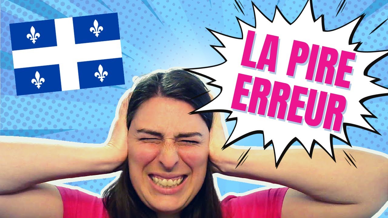 La pire erreur au Québec