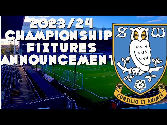 Championship fixtures and schedule 2023/24: Sheffield Wednesday