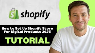 How to Set Up Shopift Store For Digital Products 2025