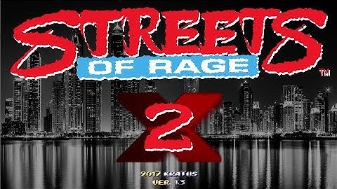 openbor-games (Streets of Rage 2X-V1.3)-max Video 1