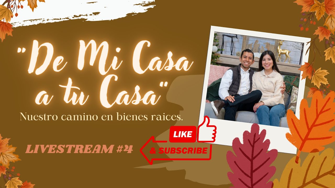"De Mi Casa A Tu Casa" Nuestro camino en Bienes Raices. - YouTube