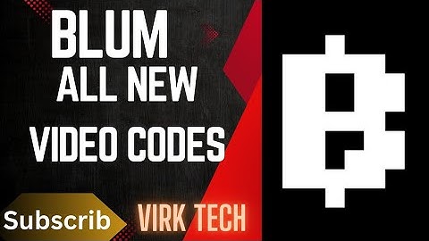 Blum All new video codes | blum video codes 2024