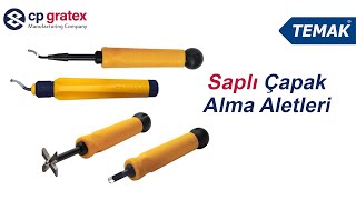 Saplı Çapak Alma Aletleri
