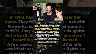 Love and Loss: The Story of Keanu Reeves and Jennifer Syme