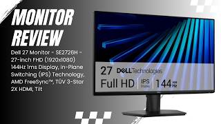 Dell SE2726H 27 Inch Monitor Review | FHD 144Hz, 1ms IPS Display