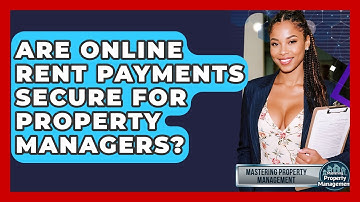Are Online Rent Payments Secure For Property Managers? - Mastering Property Management