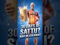 Power of sattu body ma Kya hoga