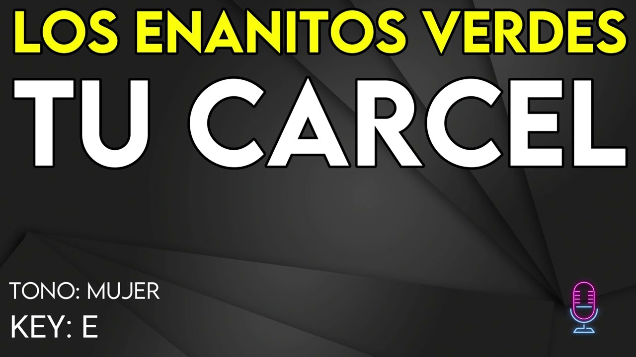 Los Enanitos Verdes - Tu Cárcel - Karaoke Instrumental - Mujer