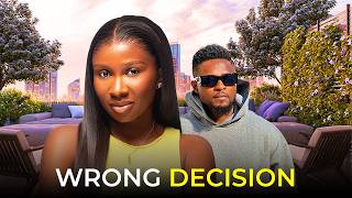 MAURICE SAM AND SONIA UCHE MOVIE: WRONG DECISION, 2026 New Nigerian Movie