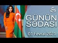 Günün Sədası - Könül Kərimova, Elnarə Abdullayeva (01.02.2021)