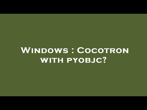 Windows : Cocotron with pyobjc?