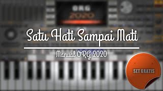 Satu Hati Sampai Mati - Non Vocal [Thomas Arya \u0026 Iqa Nizam] Manual ORG 2020 Sofeh Sunrise SET GRATIS