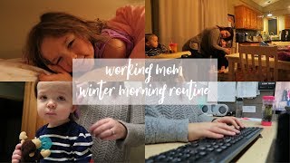 Full-Time Working Mom Winter Morning Routine