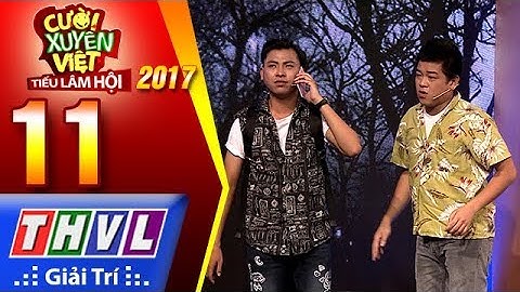 THVL | Cười xuyên Việt – Tiếu lâm hội 2017: Tập 11[2]: Nợ - Hey Man