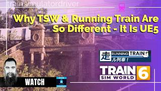 Why Running Train Looks Better Than Train Sim World (It’s Not Just Unreal 5!)