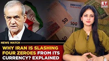 Iran’s Currency Overhaul Explained: What Dropping Four Zeroes From The Rial Really Means?
