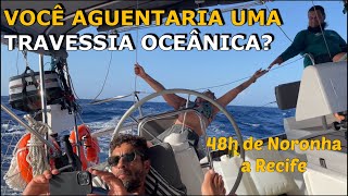 023 | Como é velejar por vários dias em mar aberto? 🌊 Travessia de Noronha a Recife