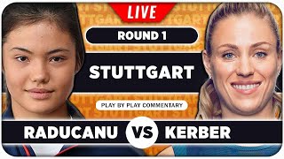 RADUCANU vs KERBER • WTA Stuttgart 2024 • LIVE Tennis Play-by-Play Stream