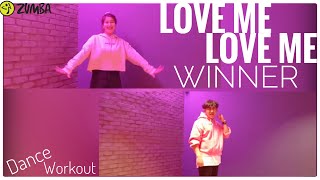 LOVE ME LOVE ME | WINNER | Ken | Dance Workout | Zumba®️ | K-Pop, Urban, Hiphop