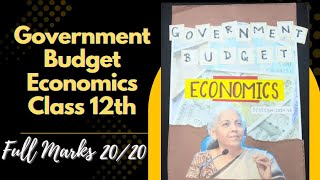 GOVERNMENT BUDGET PROJECT || Budget 2024-25 || Class XII | CBSE | Economics Project