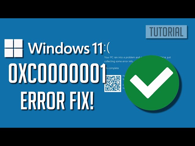 How to Fix Error 0xc0000001 in Windows 11/10/7 -QUICK AND
