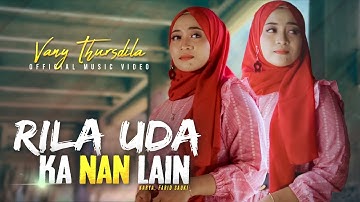 Vany Thursdila - Rila Uda Ka Nan Lain (Official Music Video)