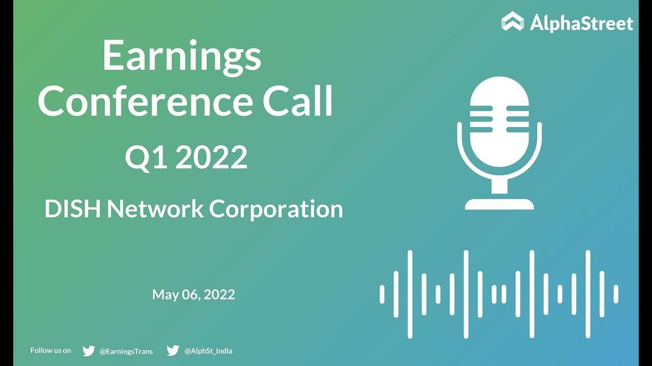 DISH Stock DISH Network Corporation Q1 2022 Earnings Call YouTube