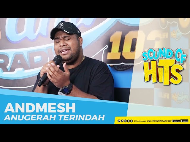 ANDMESH - Anugerah Terindah (Live at Hits Unikom Radio) | Sound of Hits class=