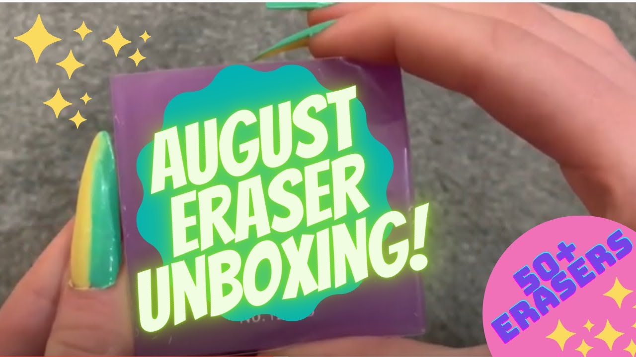 Eraser Collection: August 2020 Eraser Unboxing