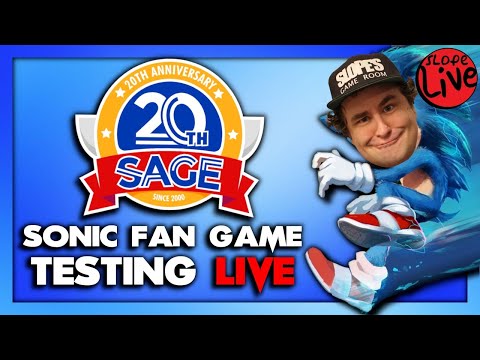 SAGE 2020 Sonic Fan Game Testing LIVE! - SAGE 2020 Sonic Fan Game Testing LIVE!