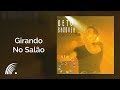 Beto Barbosa - Girando no Salão - Girando no Salão